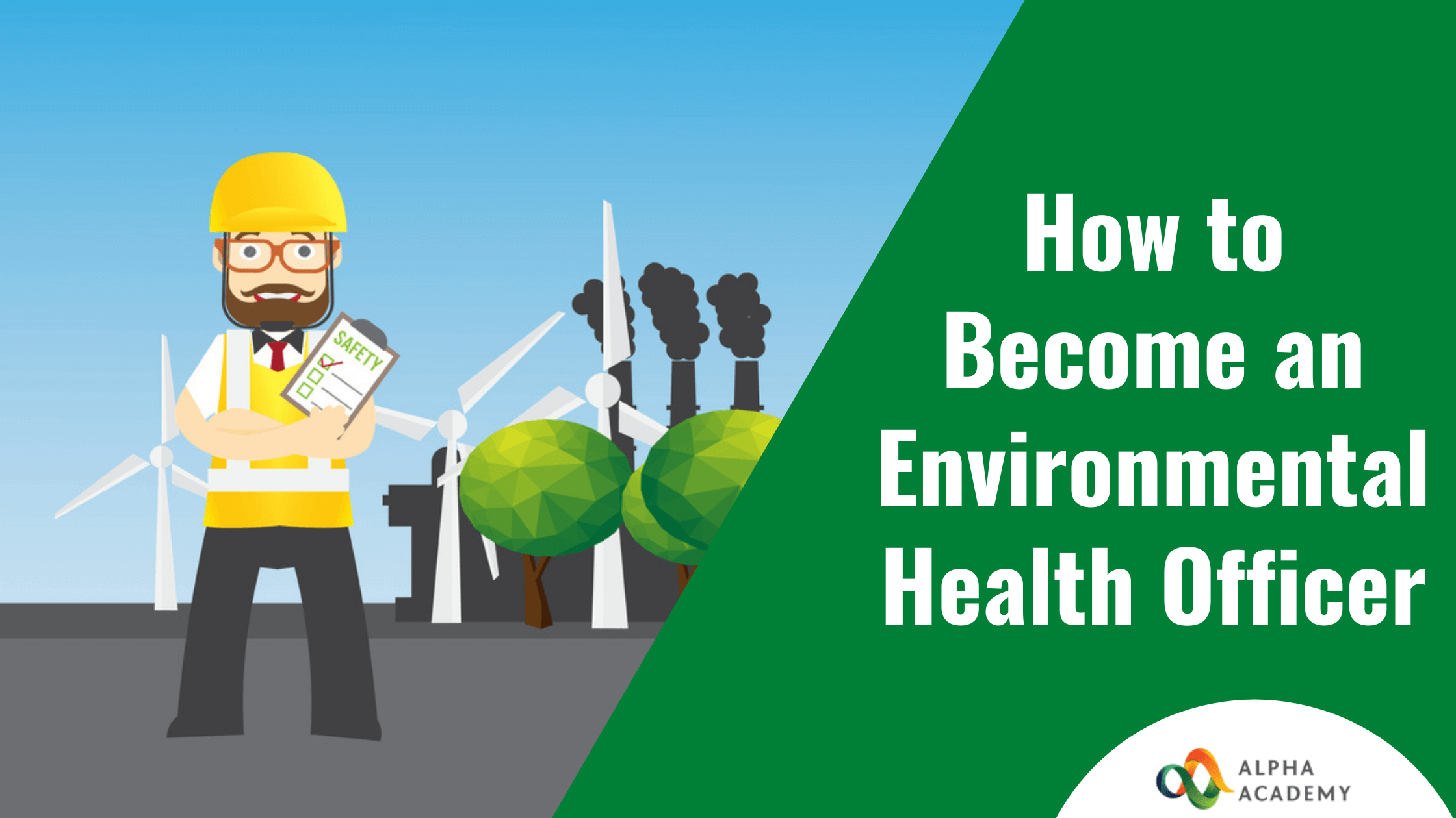 How To Become An Environmental Health Officer Alpha Academy