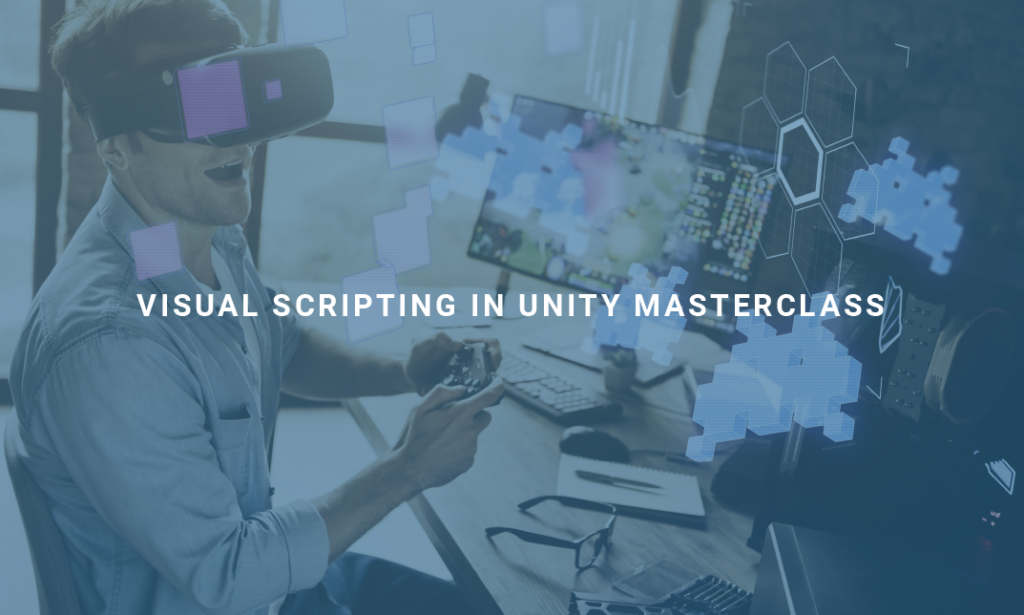 Visual Scripting In Unity Masterclass Alpha Academy