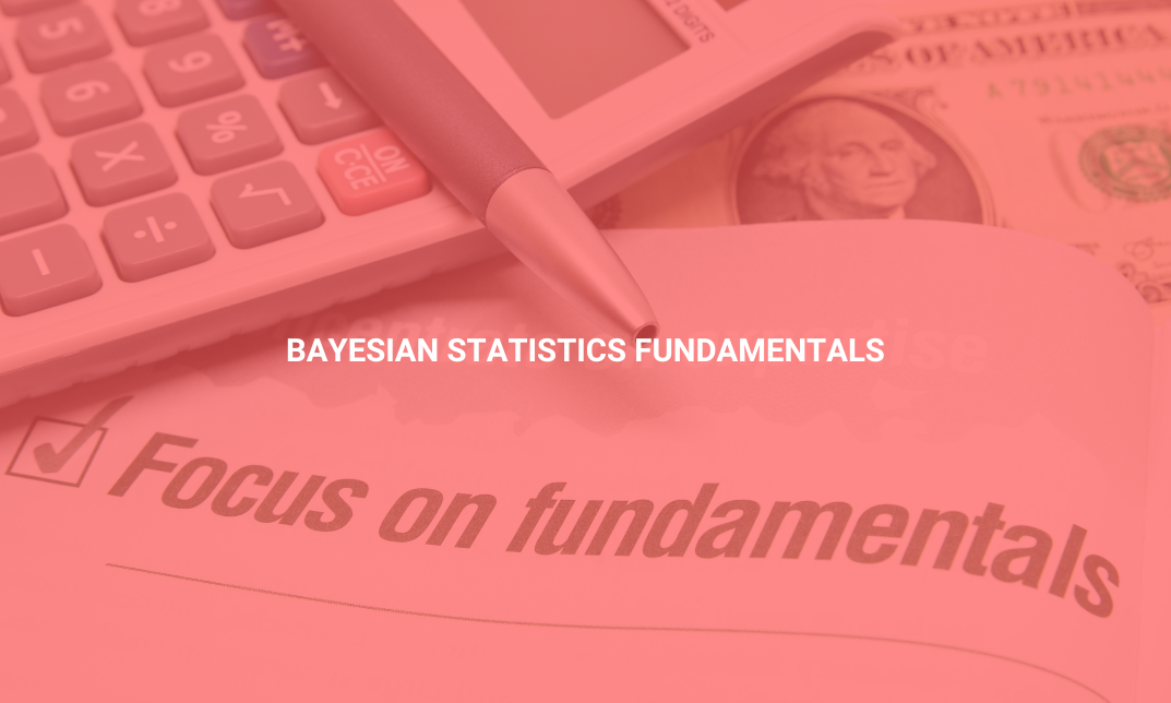 Bayesian Statistics Fundamentals