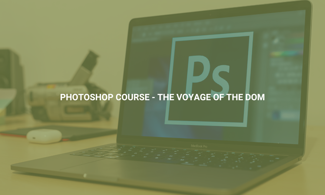 Photoshop Course - The Voyage of the Dom
