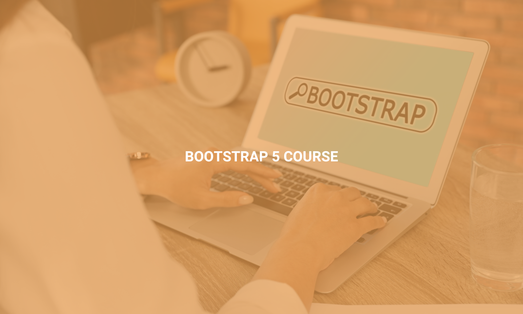 Bootstrap 5 Course: Build Responsive Websites like a Pro