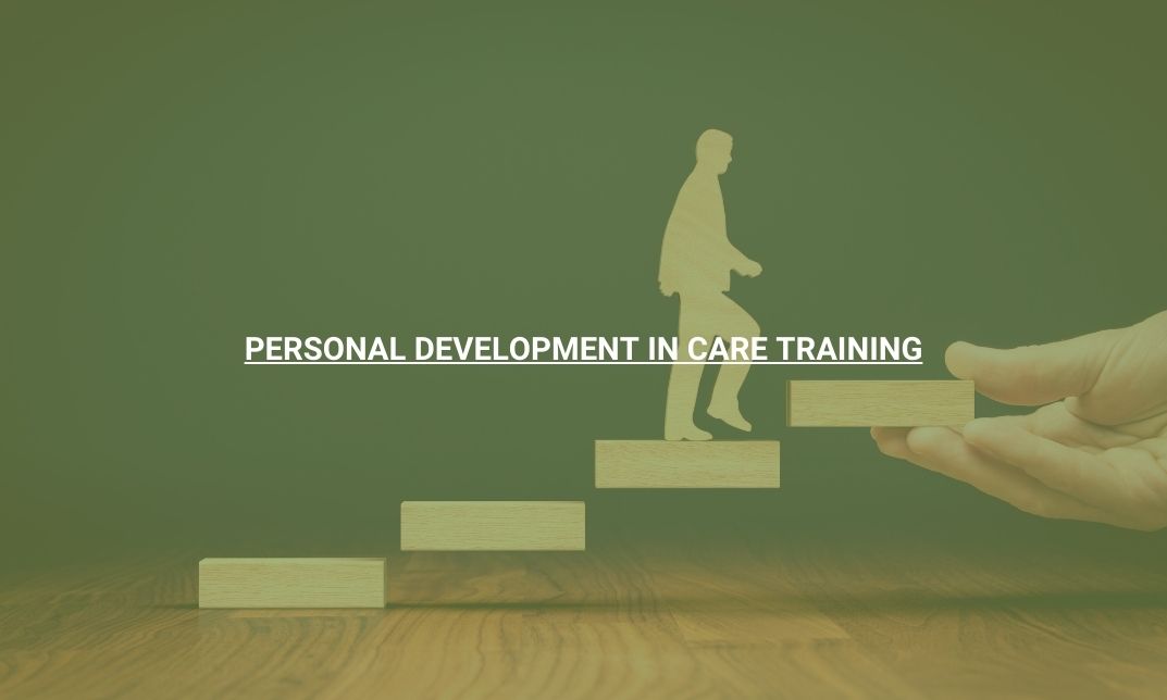 Personal Development in Care Training